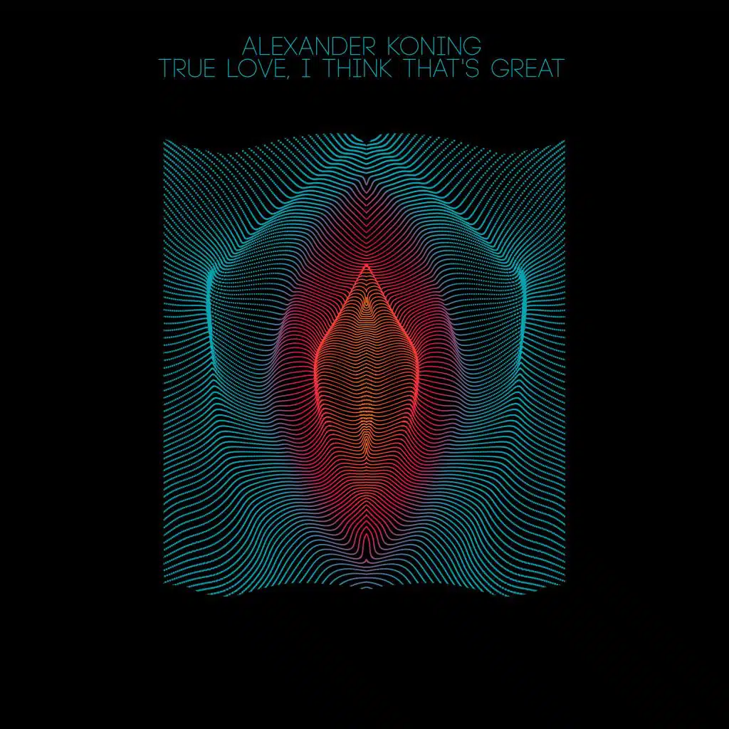 True Love, I Think That's Great