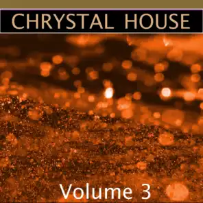 Chrystal House, Vol. 3