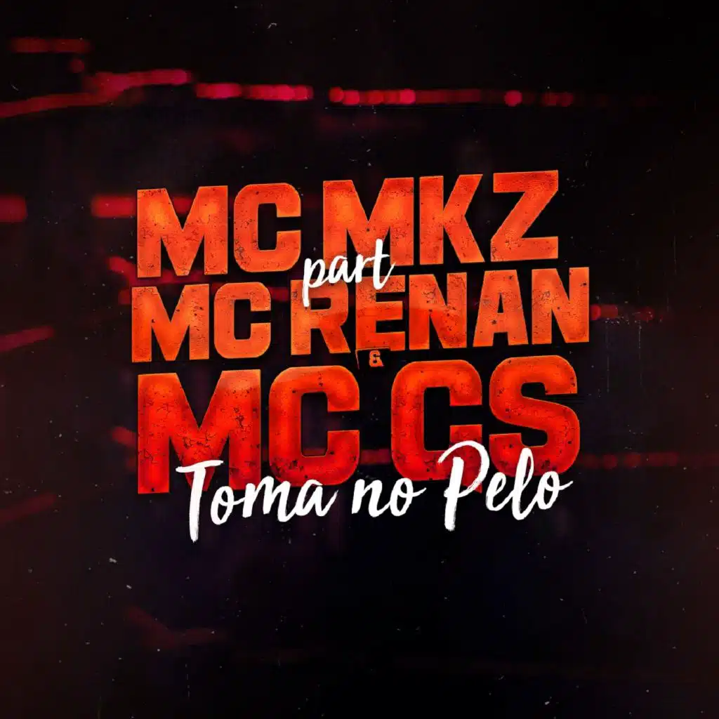 Toma no Pelo (feat. Mc Renan & MC GS)