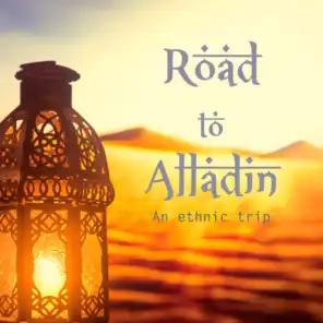 Road to Alladin: an Ethnic Trip