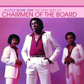 A Little More Time - The Very Best Of Chairmen Of The Board