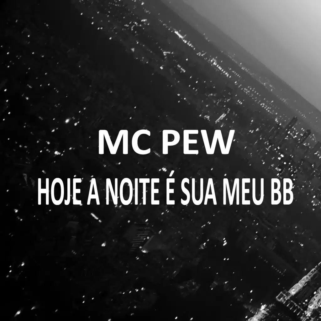 Hoje a Noite É Sua Meu Bb