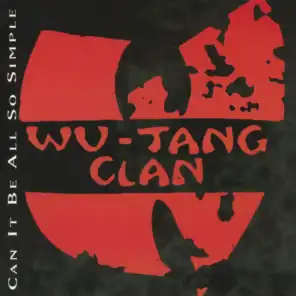 Can It Be All So Simple (Remix) [feat. RZA, Raekwon & Ghostface Killah]