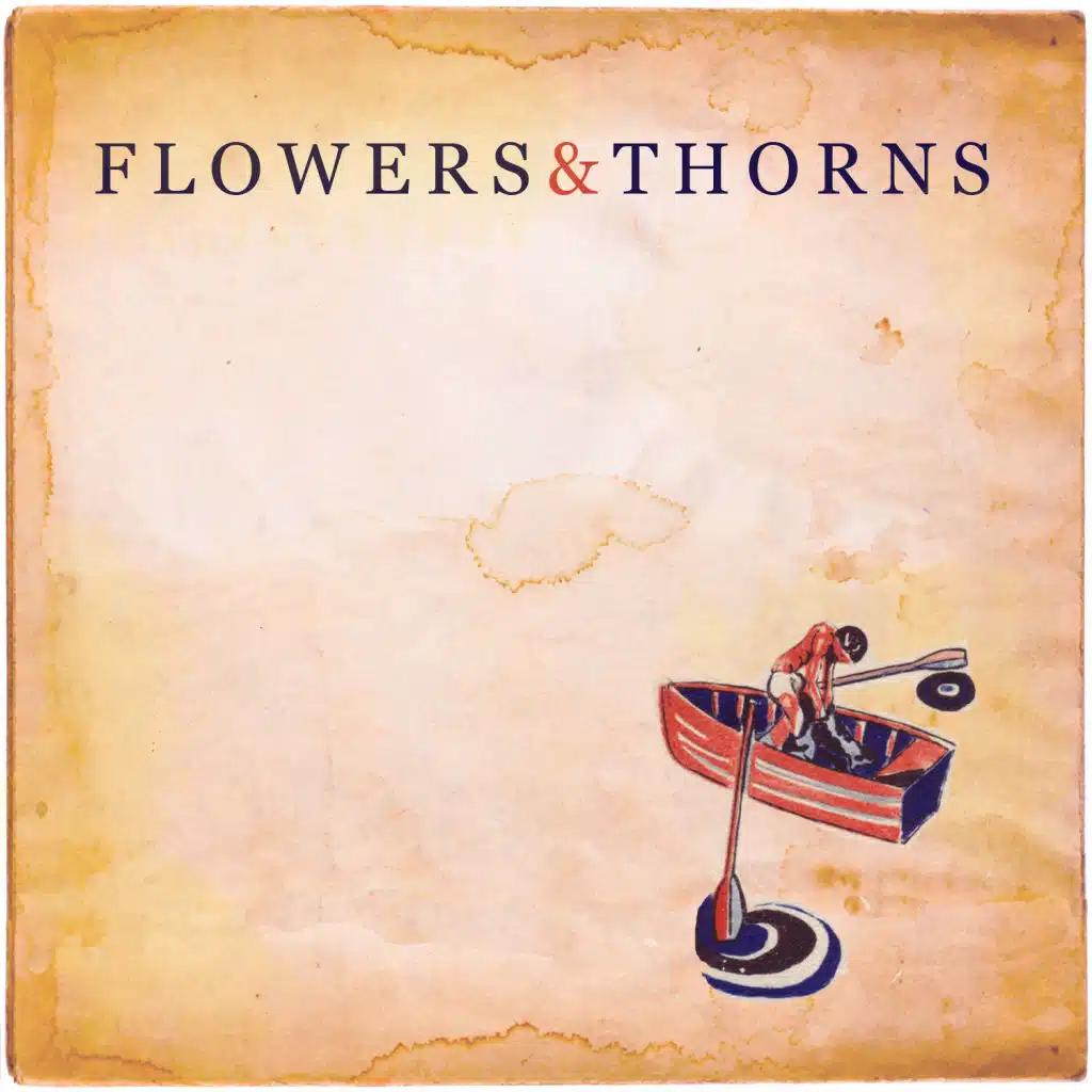 Flowers and Thorns