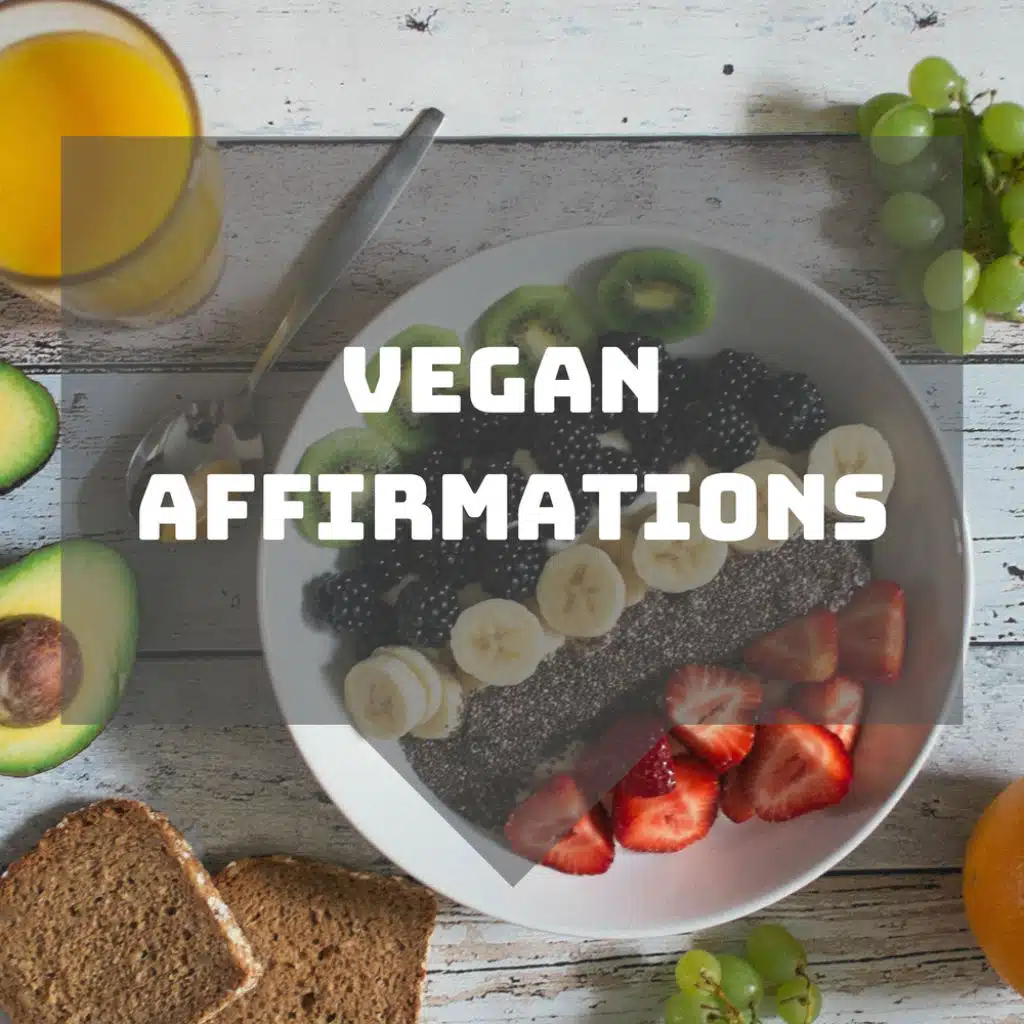 Vegan Affirmations
