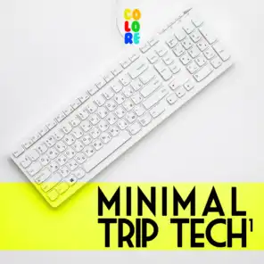 Minimal Trip Tech 1