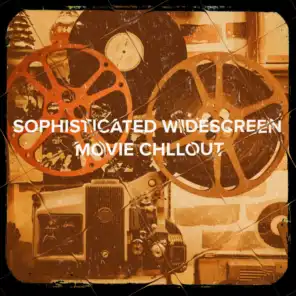 Sophisticated Widescreen Movie Chillout