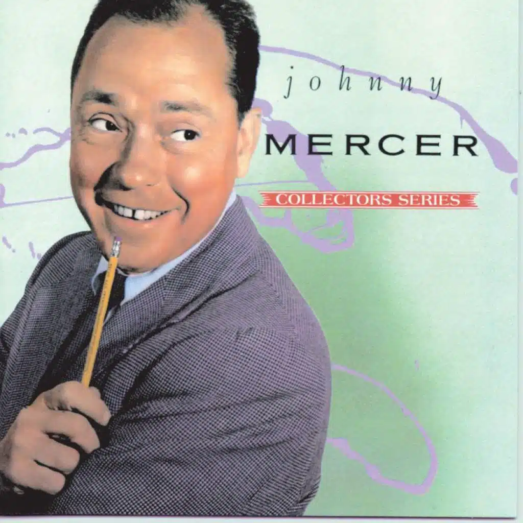 Johnny Mercer & The Pied Pipers & Paul Weston & His Orchestra