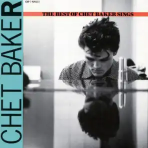 Let's Get Lost: The Best Of Chet Baker Sings