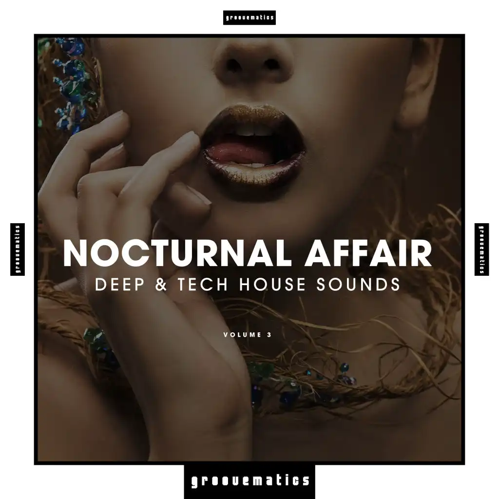 Nocturnal Affair - Deep & Tech House Sounds, Vol. 3