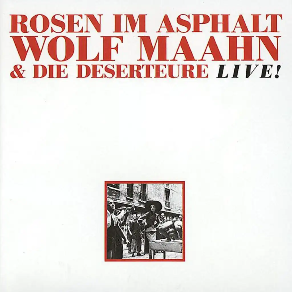 Rosen Im Asphalt (Live From Germany/1986)