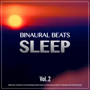Binaural Beats Sleep, Deep Sleep Music Experience, Sleeping Music