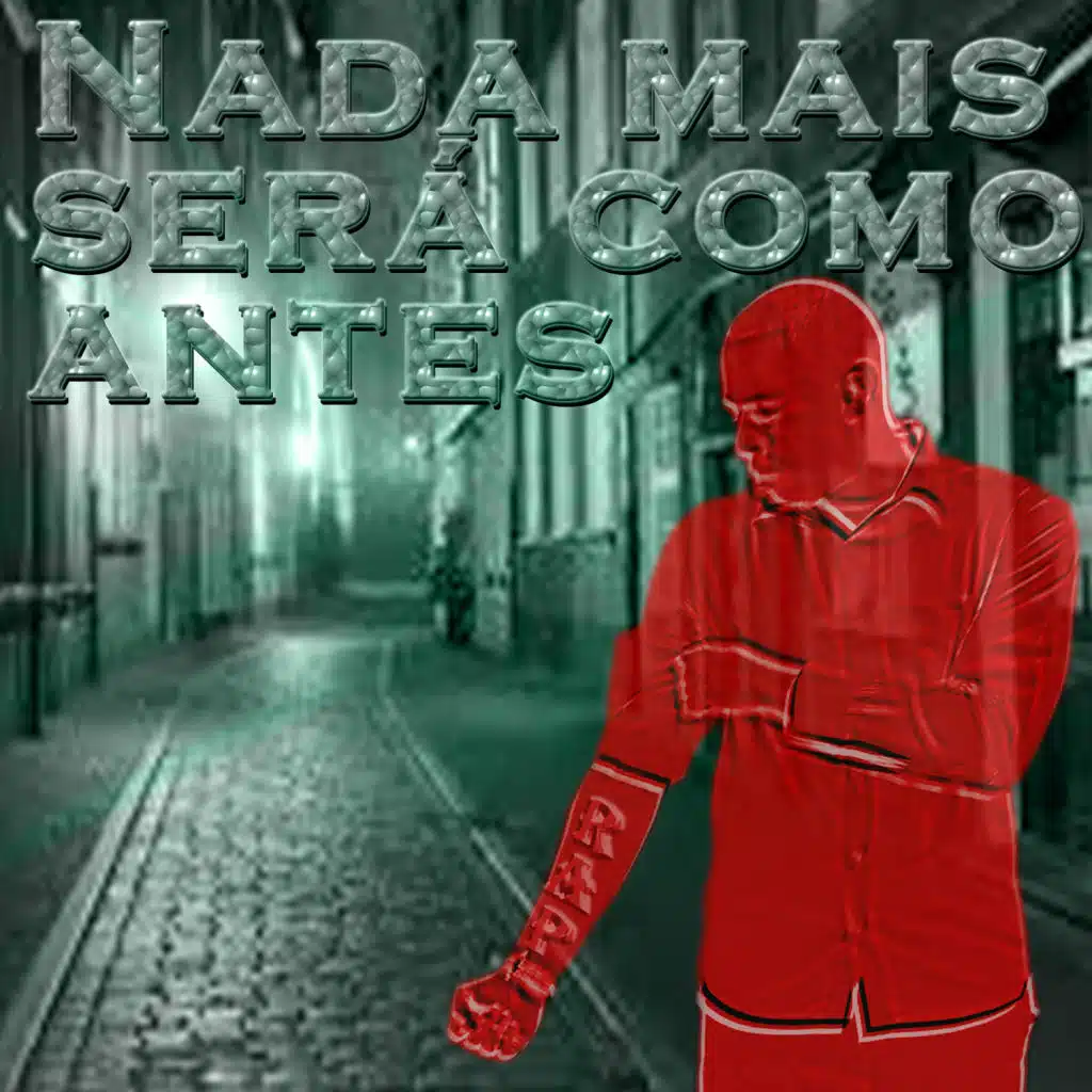 Nada Mais Será Como Antes