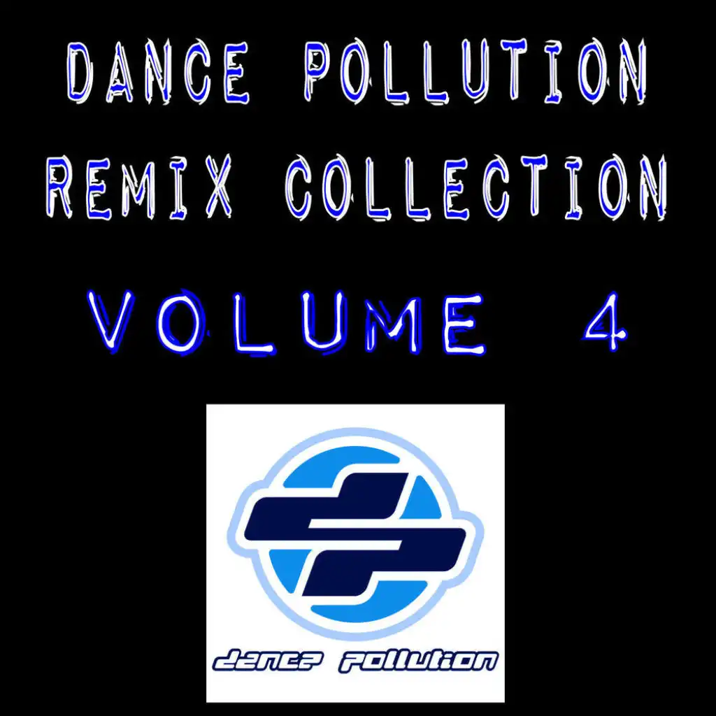 Dance Pollution Remix Collection