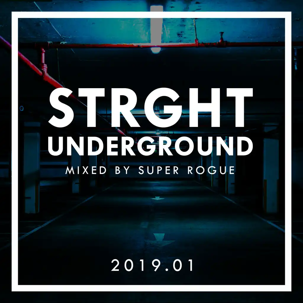 STRGHT Underground 2019.01