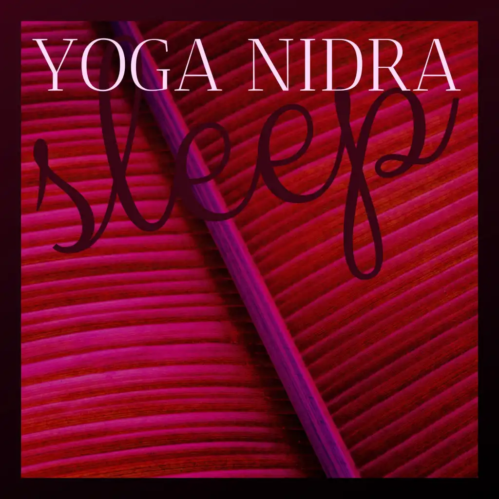 Yoga Nidra Sleep - New Age Meditation Music
