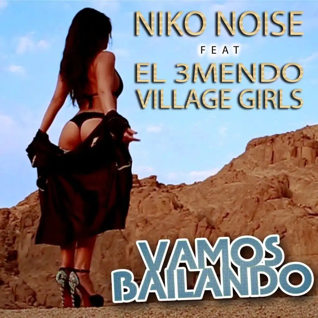 Vamos Bailando (Fiesta Style Extended) [feat. Village Girls & El 3mendo]