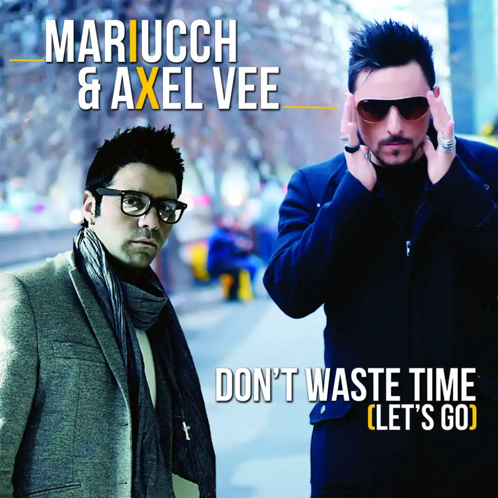 Don't Waste Time (Lanfranchi And Farina Rmx Extended) [feat. Axel Vee]