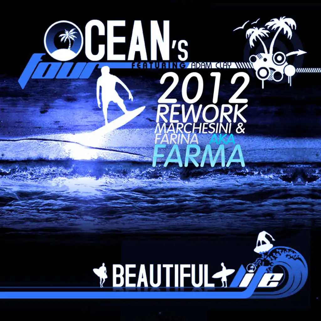 Beautiful Life (Marchesini And Farina aka FARMA 2012 Rework Radio) [feat. Adam Clay]