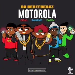 Motorola (feat. Swarmz, Deno & Dappy)