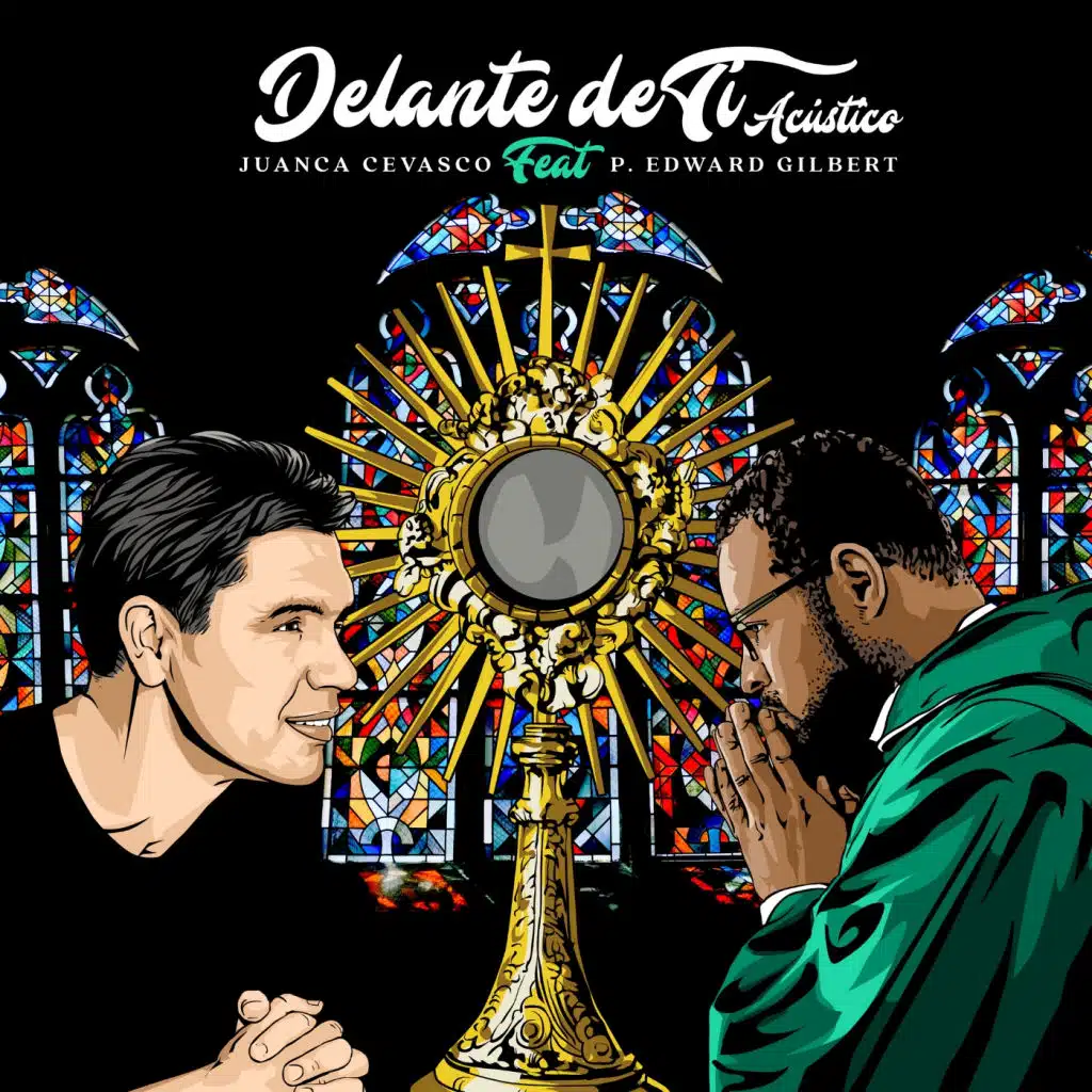 Delante de Ti (feat. P. Edward Gilbert)