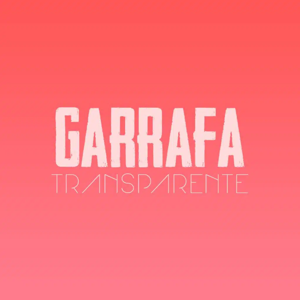 Garrafa Transparente (feat. Mc LF)
