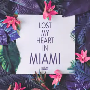 Lost My Heart in Miami