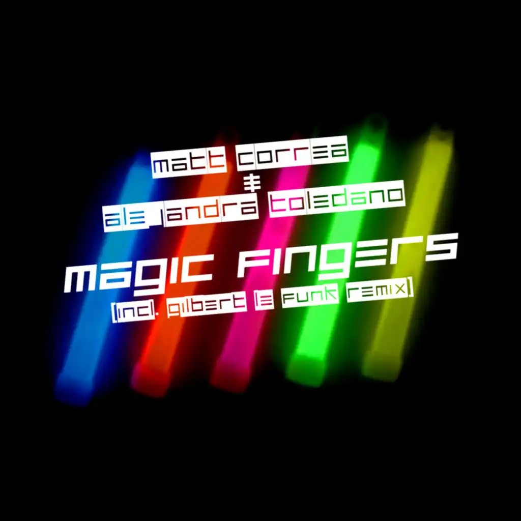 Magic Fingers (Gilbert Le Funk Remix)