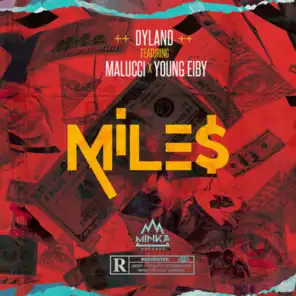 Miles (feat. Malucci & Young Eiby)