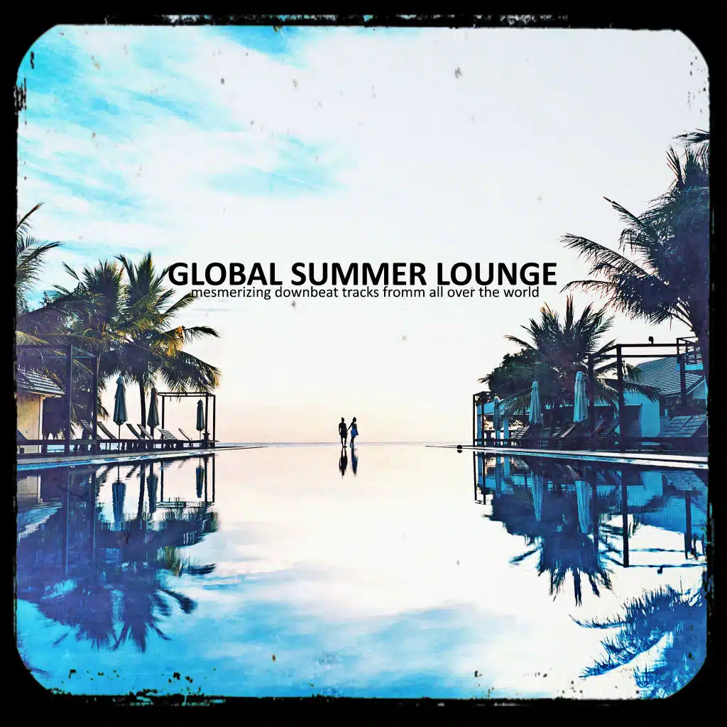 Global Summer Lounge
