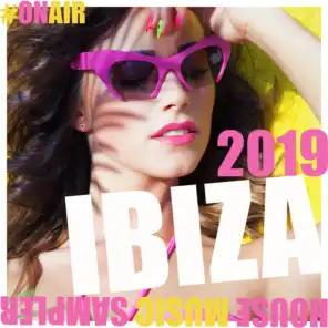 On Air Ibiza 2019 (House Music Sampler)