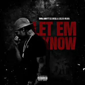 Let Em Know (feat. Lil Durk & Lil Zay Osama)