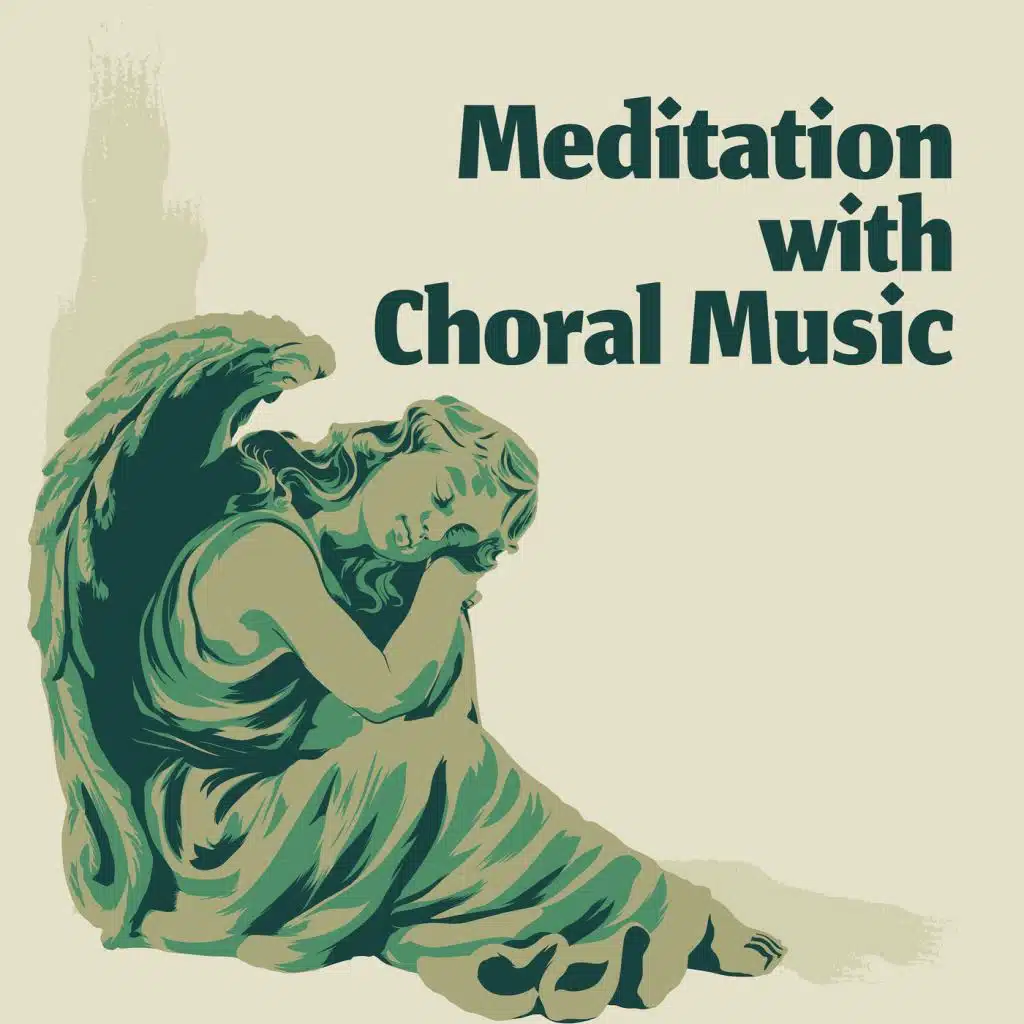 Meditation with Choral Music