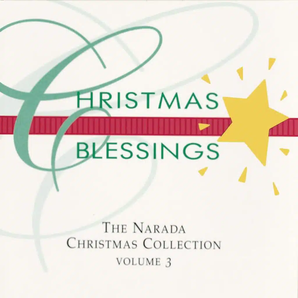 Christmas Blessings (The Narada Christmas Collection - Volume 3)