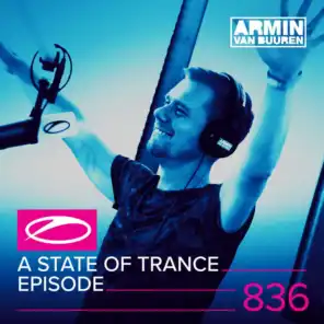 A State Of Trance (ASOT 836) (Track Recap, Pt. 1)