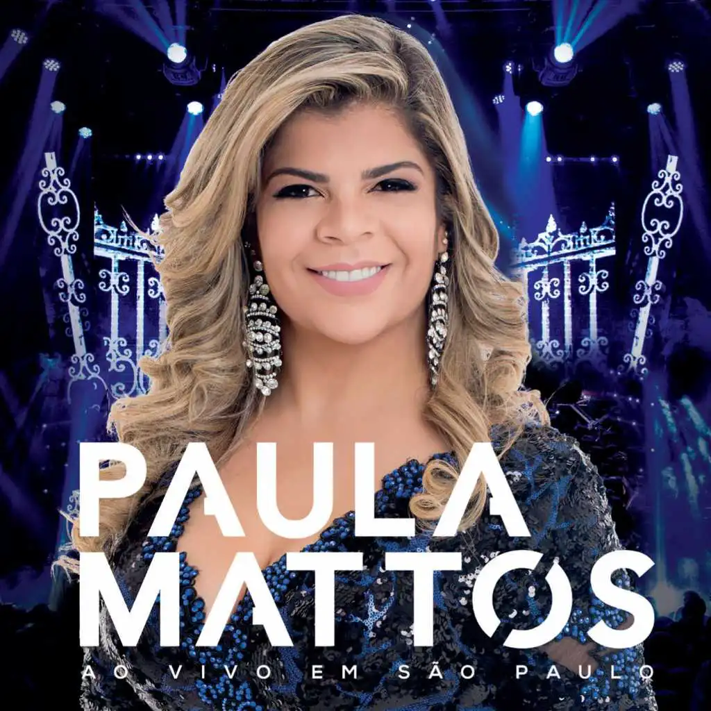 Paula Mattos ao vivo em São Paulo