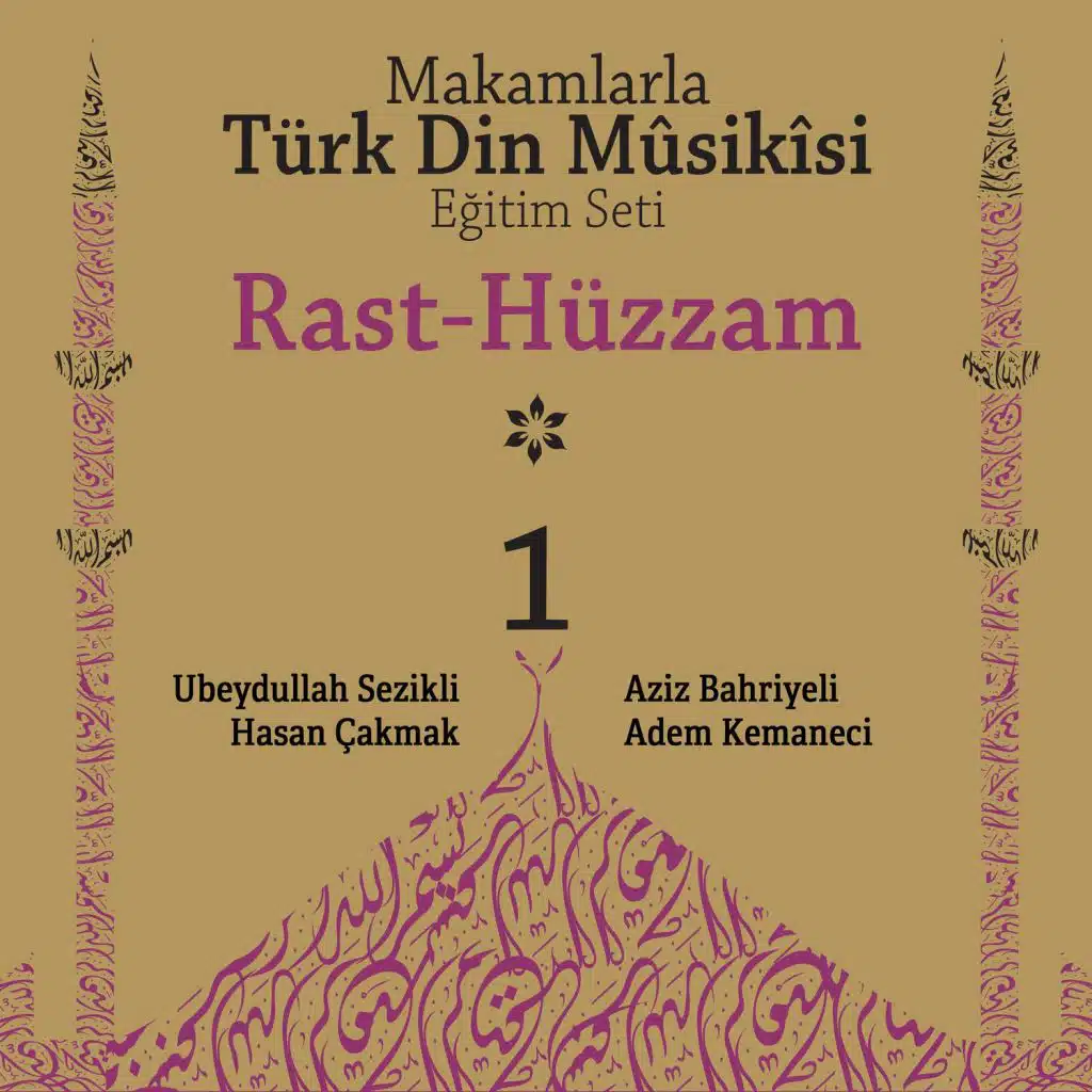 Makamlarla Türk Din Mûsîkisi Eğitim Seti, Vol. 1 / Rast Hüzzam