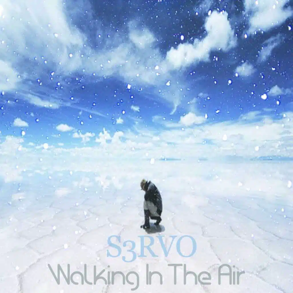 Walking In The air (S3RVO Cover)