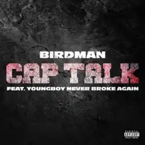 Cap Talk (feat. YoungBoy Never Broke Again)