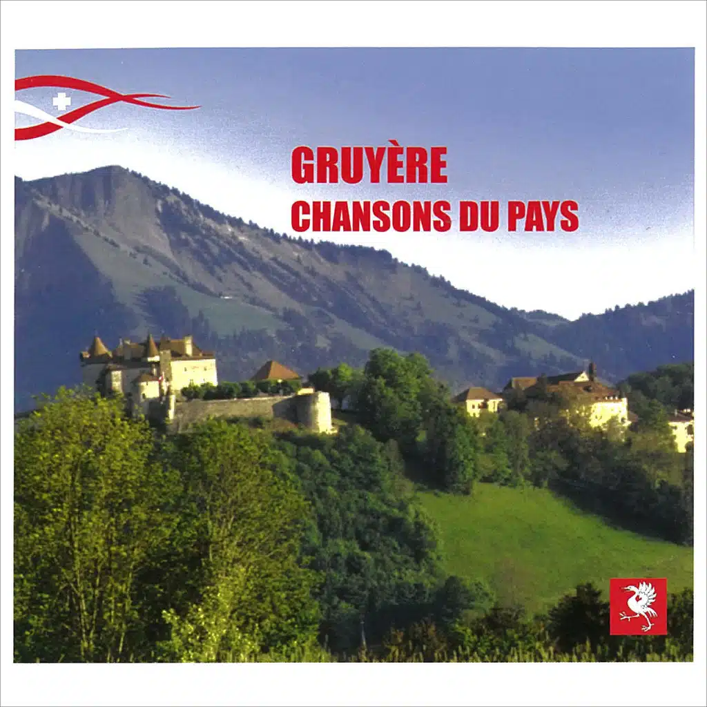 Gruyère - Chansons du Pays
