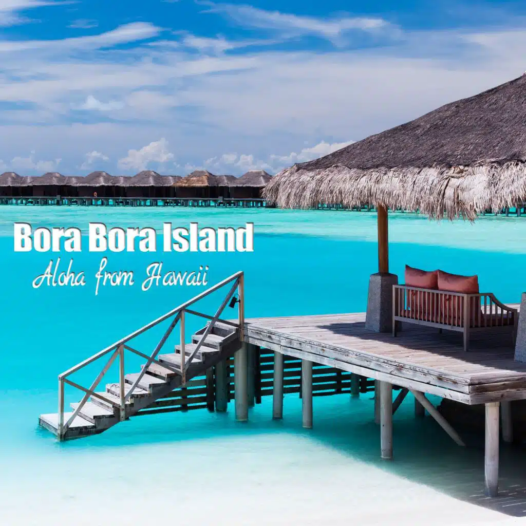 Bora Bora Island (Extended Lounge Mix)