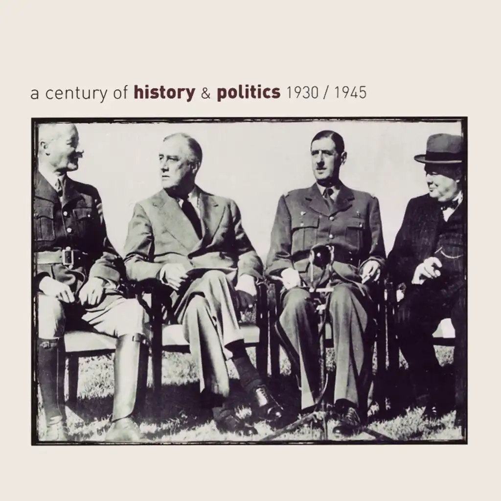 A Century of History & Politics 1930/1945 - Retrospective