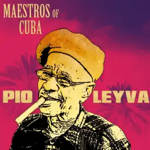 Maestros of Cuba 2 (Maestros of Cuba Pio Leyva)
