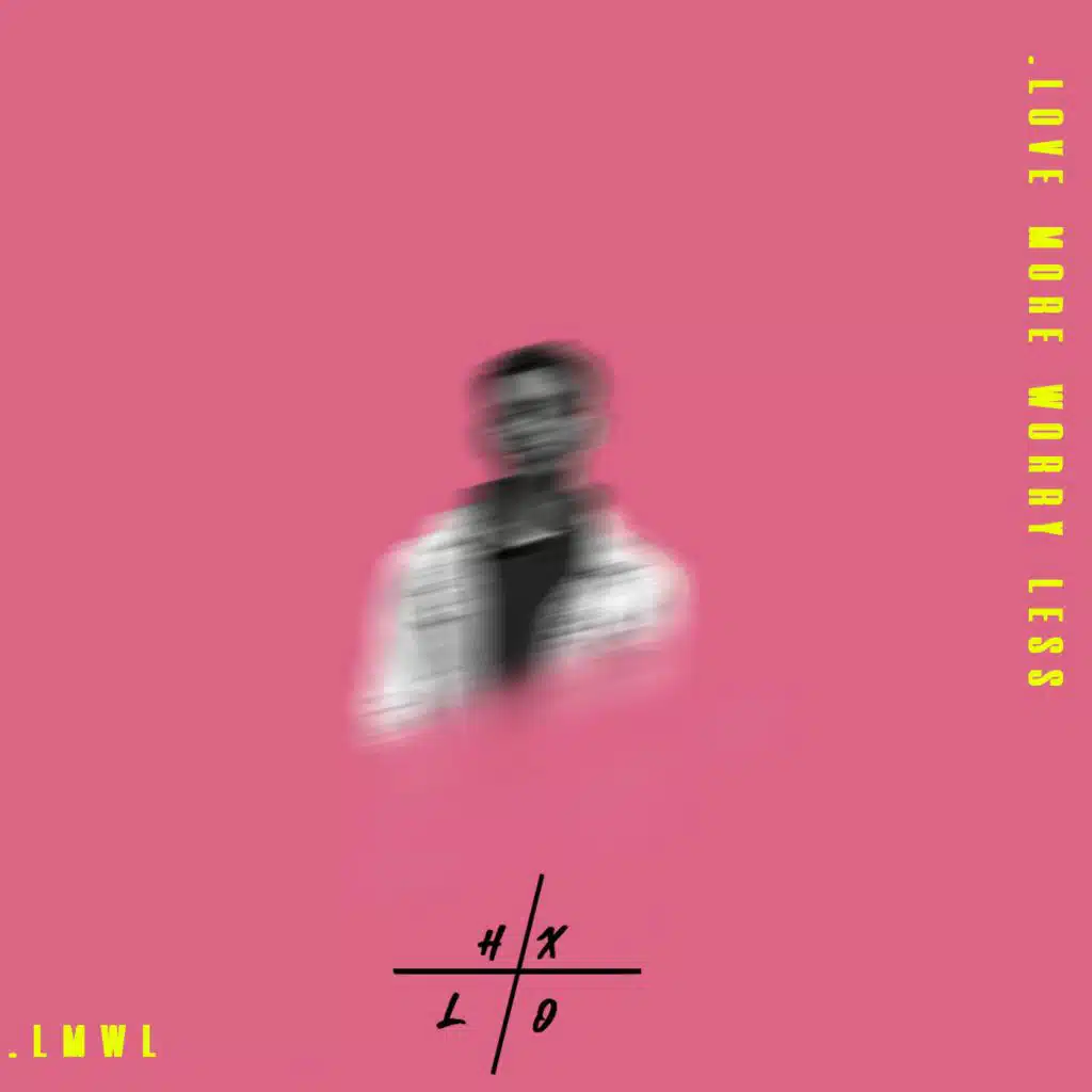 Love More Worry Less