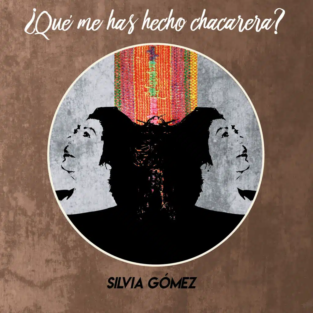 ¿Qué Me Has Hecho Chacarera?