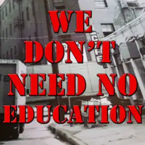 We Don't Need No Education, Vol.2