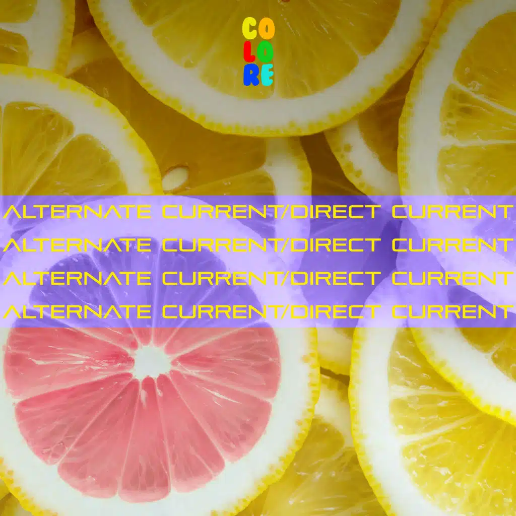 Alternate Current/Direct Current