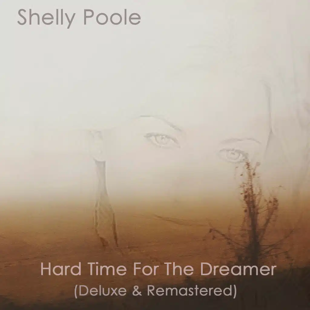 Hard Time For The Dreamer (Deluxe & Remastered)