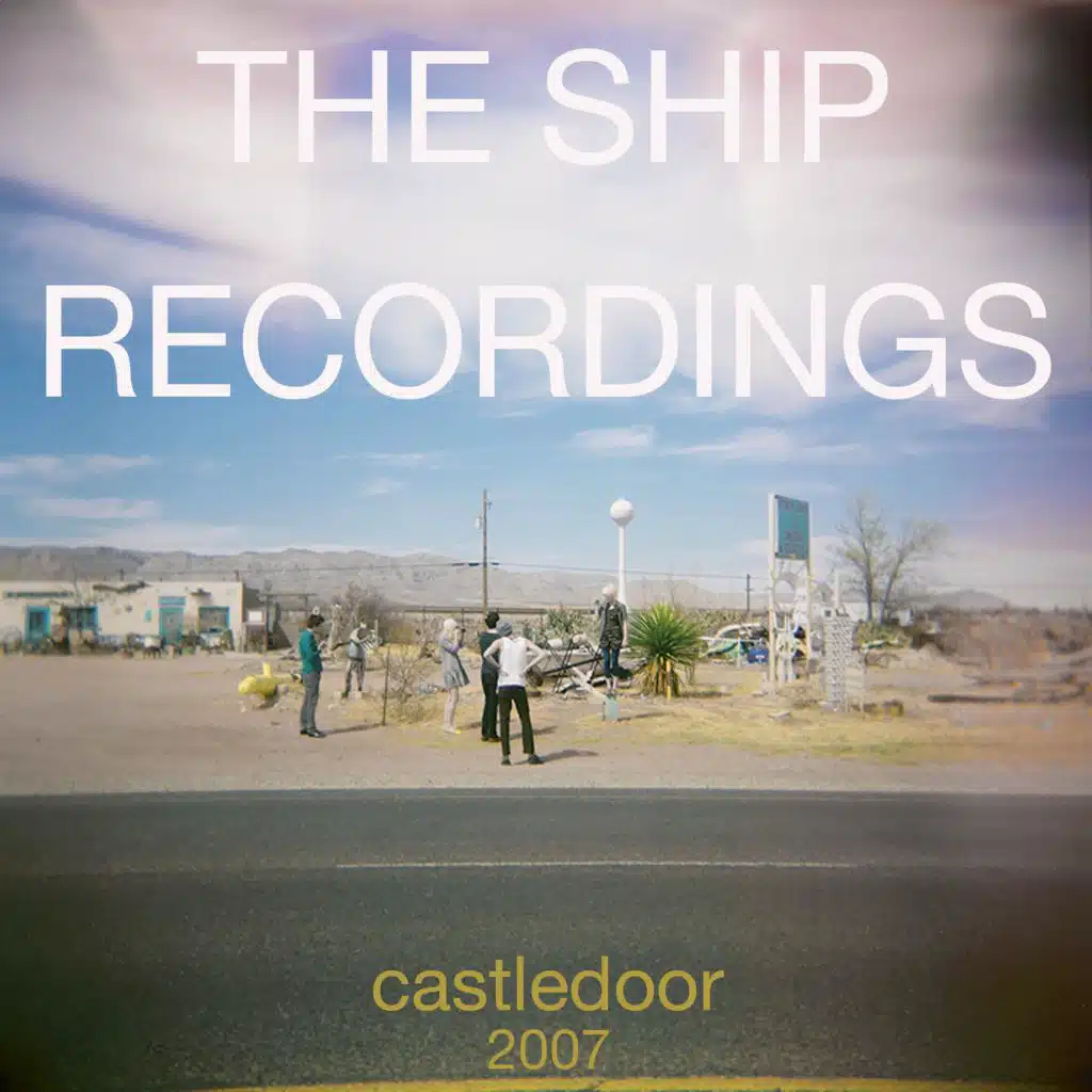 The Ship Recordings 2007