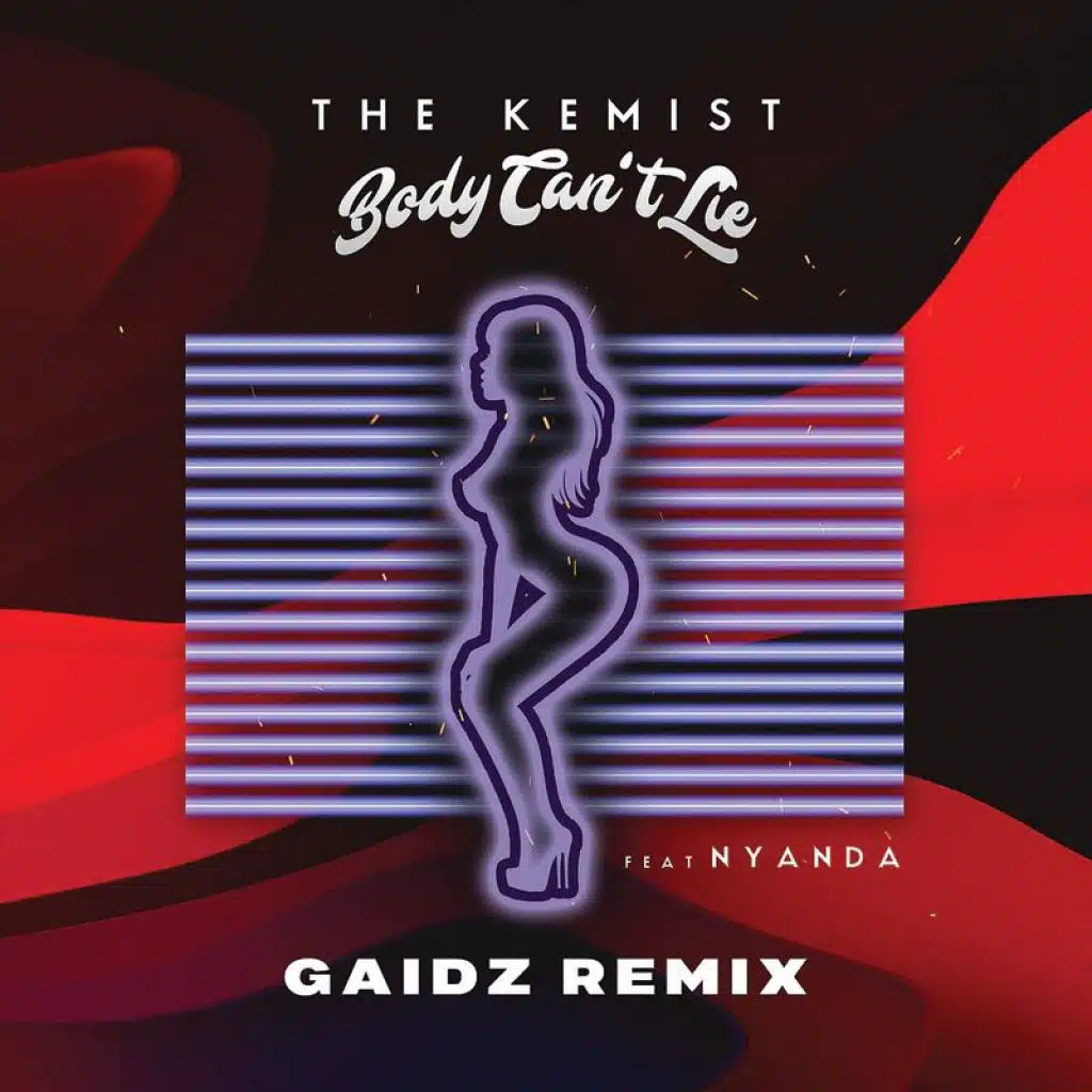 Body Can't Lie (Gaidz Remix) [feat. Nyanda]